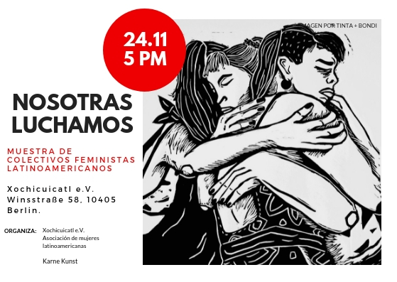 "Nosotras luchamos". Fotografias, videos, fanzines, bordados y otras expresiones artísticas de colectivos femenistas latinoamericanos.