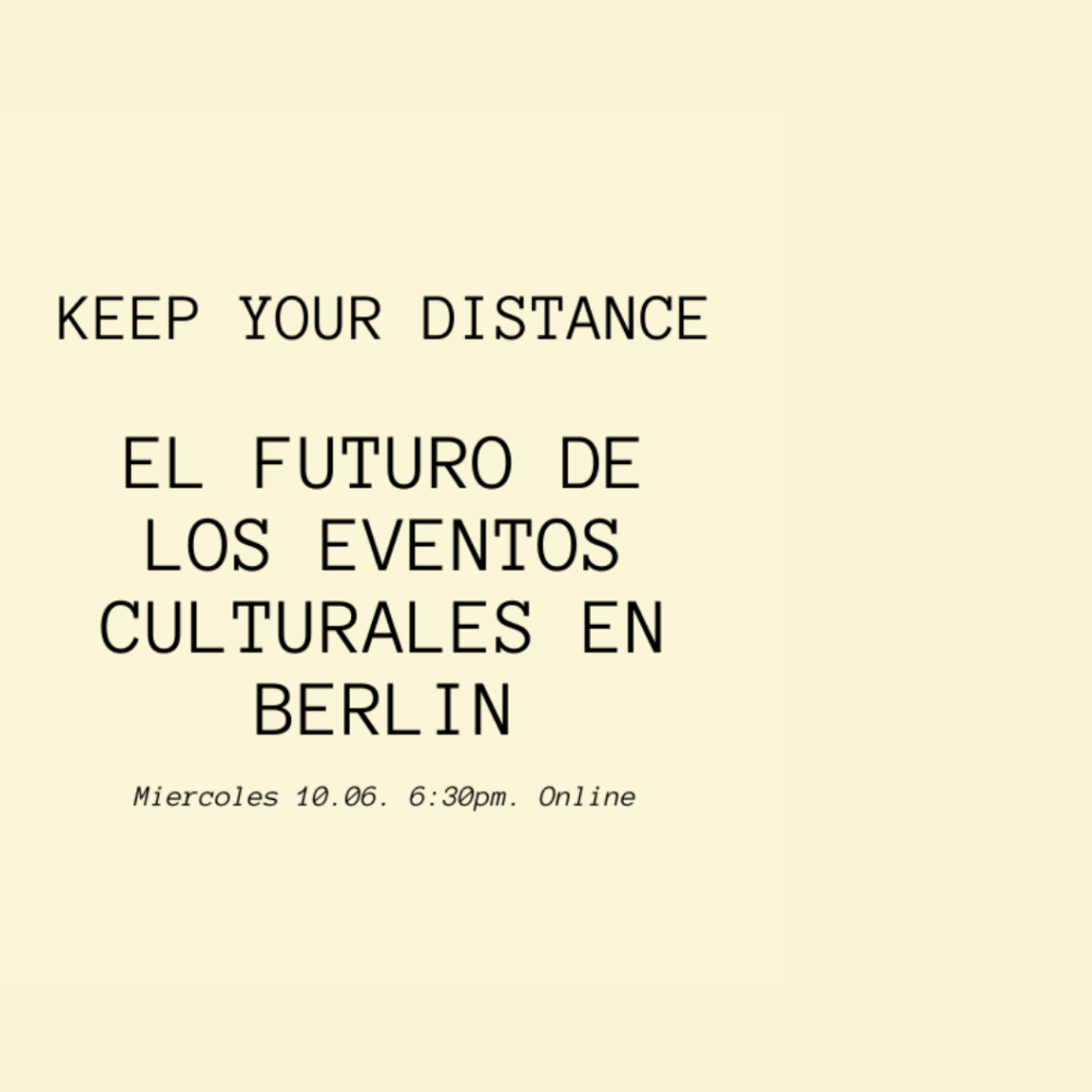 Keep your distance. El futuro de los eventos culturales.