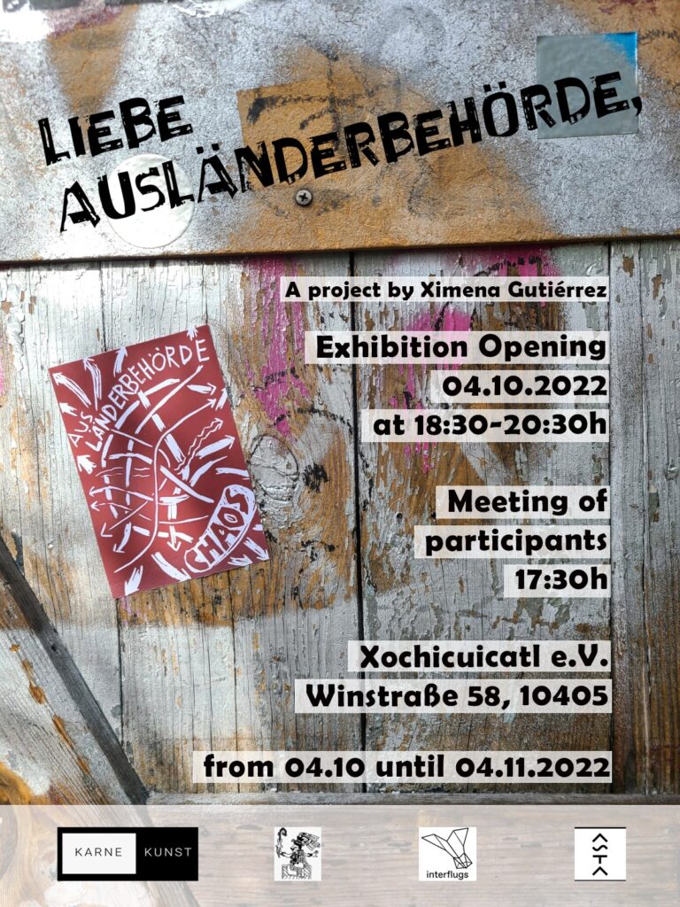 Liebe Ausländerbehörde. Art Exhibition. Karne Kunst